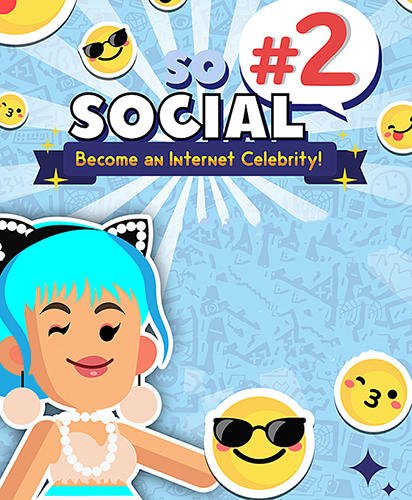 game pic for So social 2: Social media celebrity!